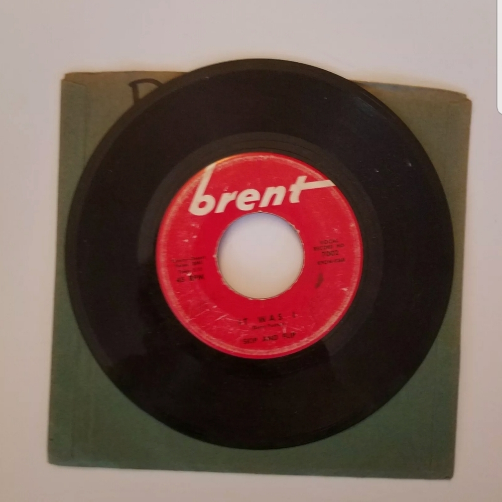 Skip And Flip    Brent 7002     IT WAS I    (GREAT DOO WOP 45) PLAYS GREAT! QV
